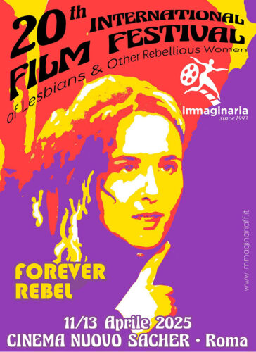A Roma torna “Immaginaria, 20th International Film Festival of Lesbians & Other Rebellious Women”: 11, 12 e 13 aprile